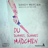 Du dummes, dummes Mädchen - BookBitchesBox 7 (Ungekürzt) - Sandy Mercier - Hörbuch
