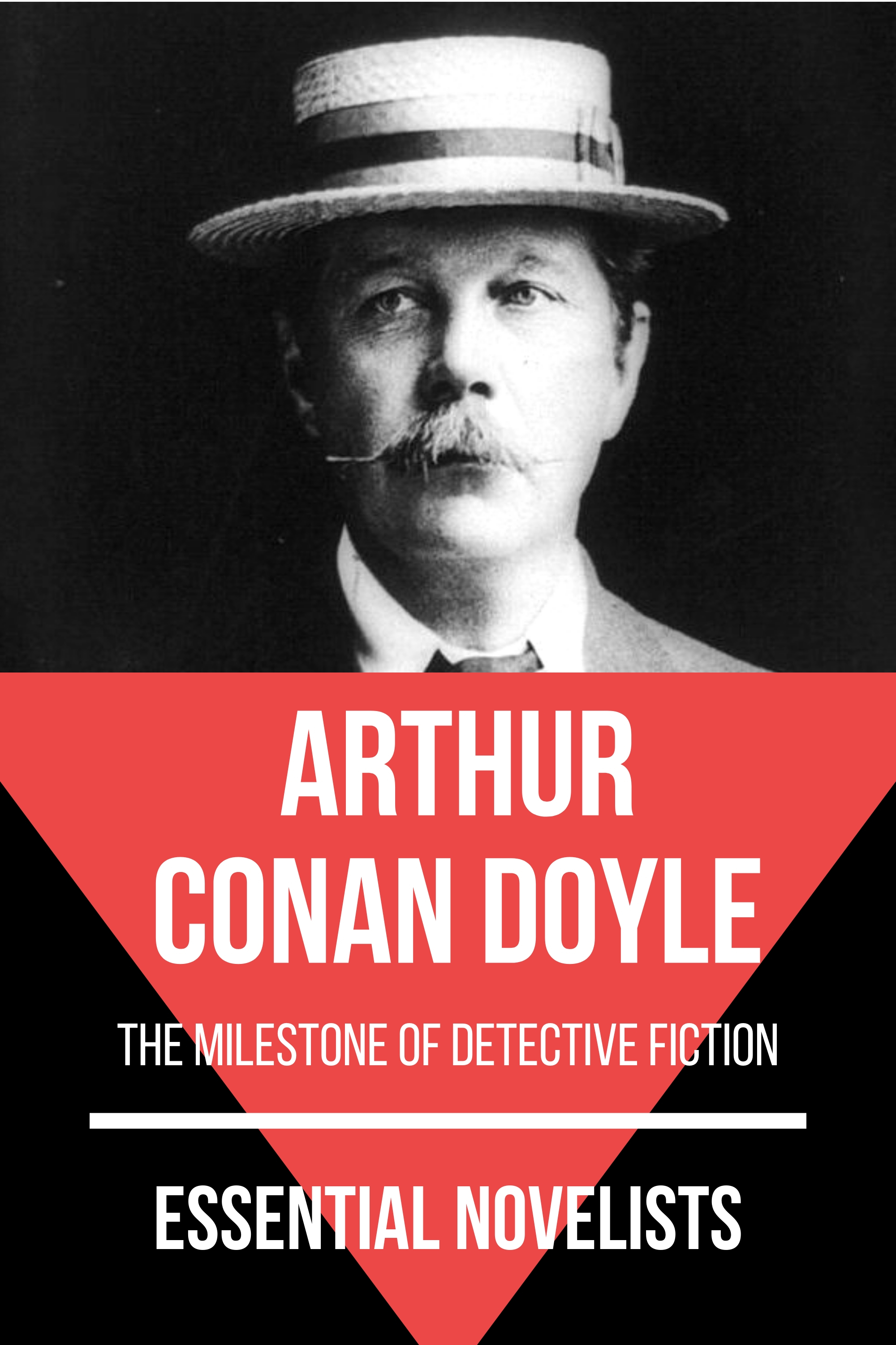 Essential Novelists - Arthur Conan Doyle - Arthur Conan Doyle - E-Book