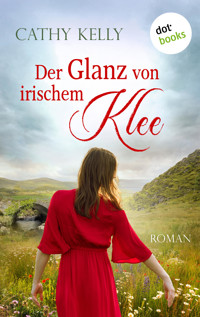 Der Glanz von irischem Klee - Cathy Kelly - E-Book