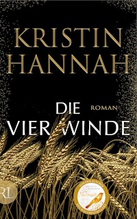 Die vier Winde - Kristin Hannah - E-Book