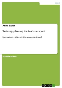 Trainingsplanung im Ausdauersport - Anna Bayer - E-Book
