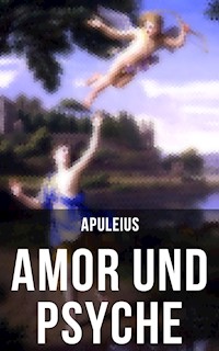 Amor und Psyche - Apuleius - E-Book
