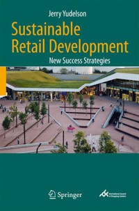 Sustainable Retail Development - Jerry Yudelson - E-Book