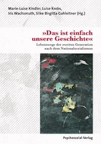 'Das ist einfach unsere Geschichte' -  - E-Book