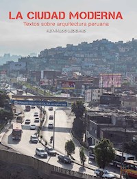 La ciudad moderna - Reynaldo Ledgard - E-Book