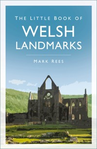 The Little Book of Welsh Landmarks - Mark Rees - E-Book