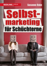 Selbstmarketing für Schüchterne - Susanne Hake - E-Book