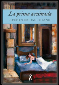 La prima asesinada - Joseph Sheridan Le Fanu - E-Book