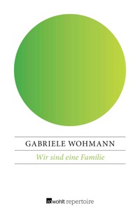 Wir sind eine Familie - Gabriele Wohmann - E-Book