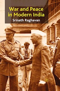 War and Peace in Modern India - S. Raghavan - E-Book