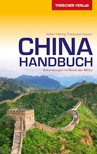 Reiseführer China Handbuch - Francoise Hauser - E-Book