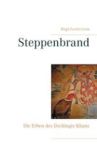 Steppenbrand - Birgit Furrer-Linse - E-Book