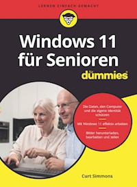 Windows 11 für Senioren für Dummies - Curt Simmons - E-Book