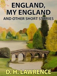 England, My England - D. H. Lawrence - E-Book