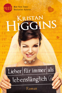 Lieber für immer als lebenslänglich - Kristan Higgins - E-Book
