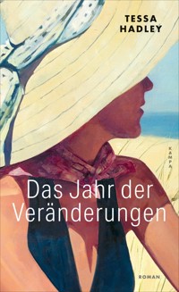 Das Jahr der Veränderungen - Tessa Hadley - E-Book
