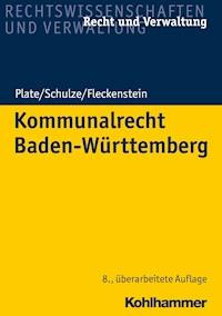 Kommunalrecht Baden-Württemberg - Jürgen Fleckenstein - E-Book