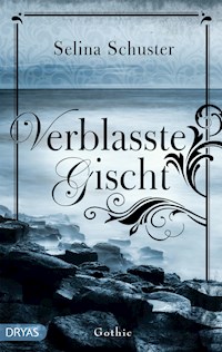 Verblasste Gischt - Selina Schuster - E-Book
