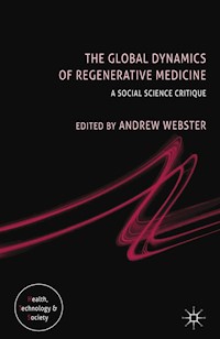 The Global Dynamics of Regenerative Medicine -  - E-Book