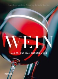 Wein - Alles was man wissen muss - Beat Koelliker - E-Book
