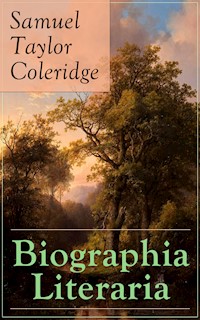 Biographia Literaria - Samuel Taylor Coleridge - E-Book