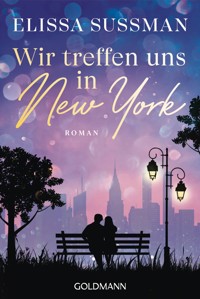 Wir treffen uns in New York - Elissa Sussman - E-Book