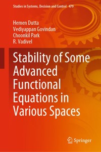 Stability of Some Advanced Functional Equations in Various Spaces - Hemen Dutta - E-Book