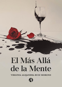 El Más Allá de la Mente - Virginia Alejandra Ruiz Moreno - E-Book