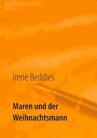 Maren und der Weihnachtsmann - Irene Beddies - E-Book