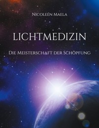 Lichtmedizin - Nicoleén Maela - E-Book