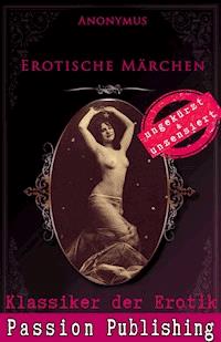 Klassiker der Erotik 66: Erotische Märchen - Anonymus - E-Book