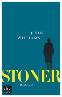 Stoner Sonderausgabe mit einem umfangreichen Anhang zu Leben und Werk - John Williams - E-Book