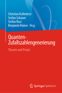 Quanten-Zufallszahlengenerierung -  - E-Book