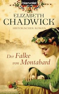 Der Falke von Montabard - Elizabeth Chadwick - E-Book