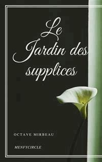 Le Jardin des supplices - Octave Mirbeau - E-Book
