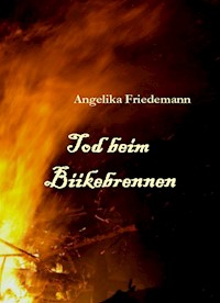 Tod beim Biikebrennen - Angelika Friedemann - E-Book