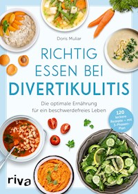 Richtig essen bei Divertikulitis - Doris Muliar - E-Book