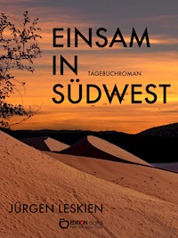 Einsam in Südwest - Jürgen Leskien - E-Book