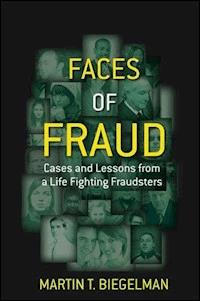 Faces of Fraud - Martin T. Biegelman - E-Book