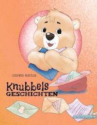 Knubbels Geschichten - Catrin Wirth - E-Book