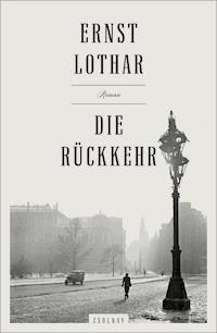 Die Rückkehr - Ernst Lothar - E-Book