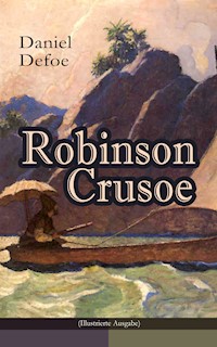 Robinson Crusoe (Illustrierte Ausgabe) - Daniel Defoe - E-Book