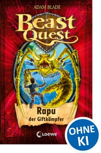 Beast Quest (Band 25) - Rapu, der Giftkämpfer - Adam Blade - E-Book