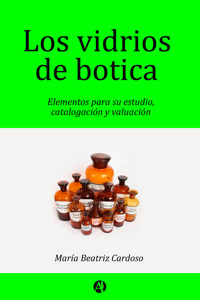Los vidrios de botica - María Beatriz Cardoso - E-Book