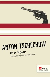Die Möwe - Anton Tschechow - E-Book