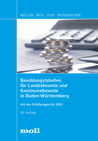 Besoldungstabellen für Landesbeamte und Kommunalbeamte in Baden-Württemberg - Gerhard Müller - E-Book