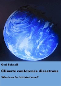 Climate conference disastrous - Geri Schnell - E-Book