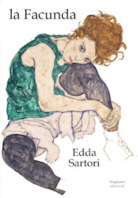 la Facunda - Edda Sartori - E-Book
