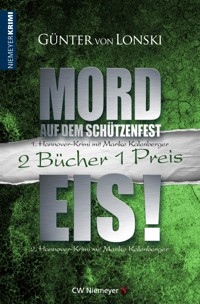 Mord auf dem Schützenfest & Eis! - Günter von Lonski - E-Book