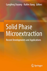 Solid Phase Microextraction -  - E-Book